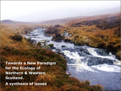 Towards a New Paradigm for the Ecology of Northern & Western Scotland. A synthesis of issues